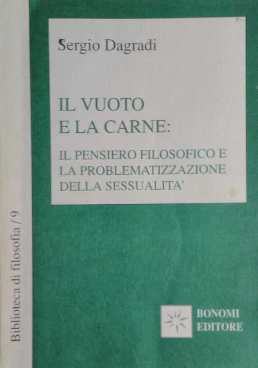Il vuoto e la carne. Il pensiero filosofico e la problematizzazione della realtà