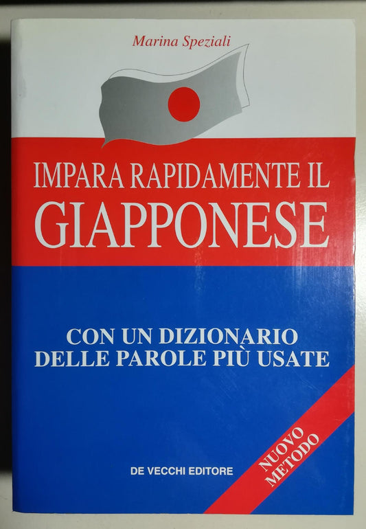 Impara rapidamente il giapponese. Con un dizionario delle parole più usate