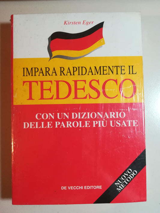Impara rapidamente il tuo tedesco. Con un dizionario delle parole più usate