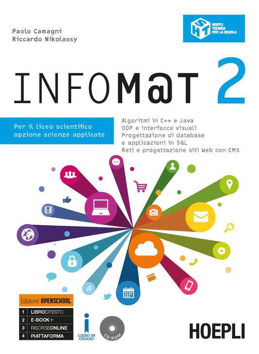 Infom@t. Ediz. Openschool. Per il Liceo scientifico, opzione scienze applicate. Con ebook. Con espansione online. Con CD-ROM (Vol. 2)