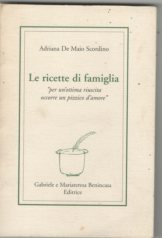 LE RICETTE DI FAMIGLIA