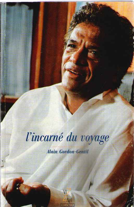L'INCARNÉ DU VOYAGE - ALAIN GORDON-GENTIL
