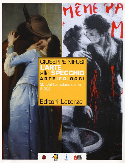 L'arte allo specchio. Con CLIL History of art per quinto anno. Per le Scuole superiori. Con ebook. Con espansione online. Dal neoclassicismo a oggi (Vol. 3)