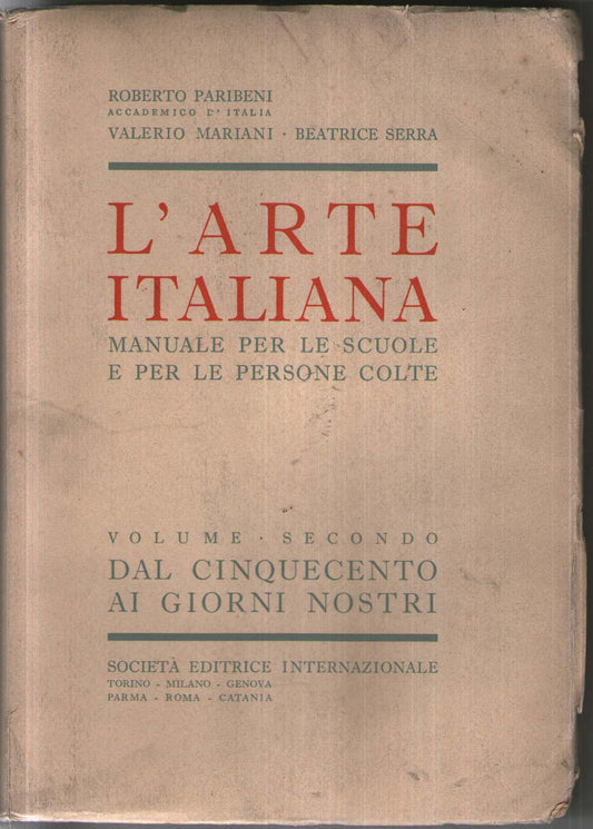 L'arte italiana: manuale per le scuole e per le persone colte. Volumi 1 e 2