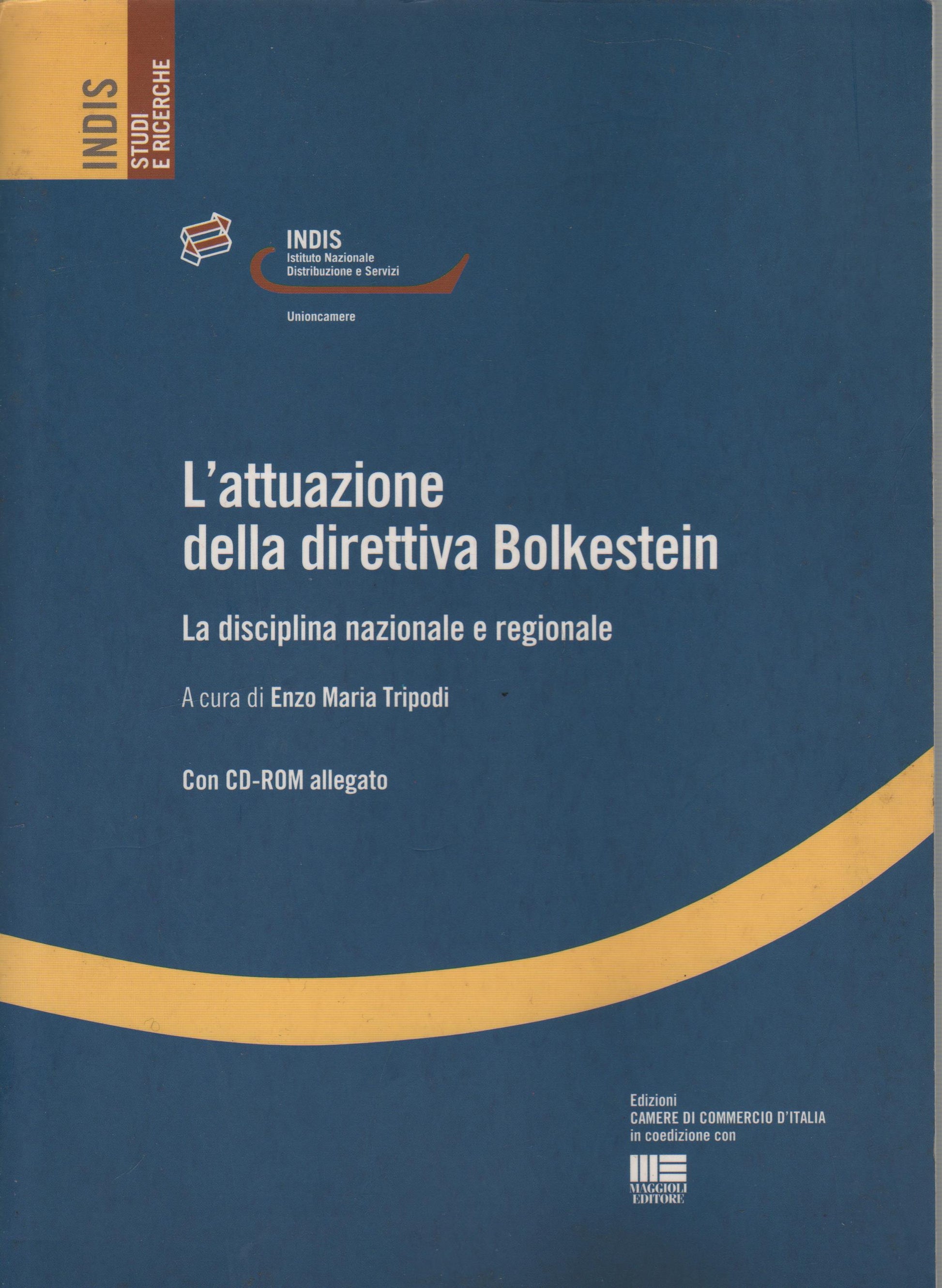 L'attuazione della direttiva Bokestein. La disciplina nazionale e regionale