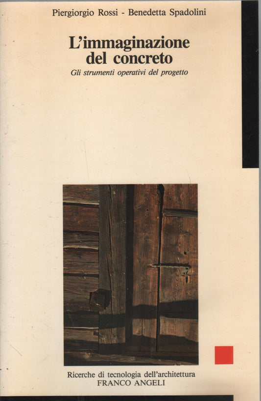 L'immaginazione del concreto. Gli strumenti operativi del progetto