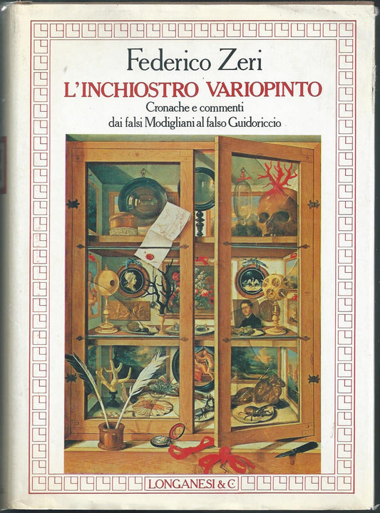 L'inchiostro variopinto. Cronache e commenti dai falsi Modigliani al falso Guidoriccio