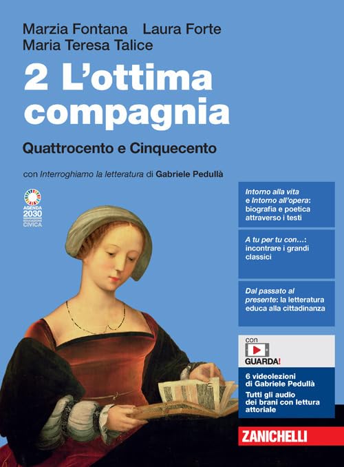 L'ottima compagnia. Per le Scuole superiori. Con e-book. Con espansione online. Quattrocento e Cinquecento (Vol. 2)