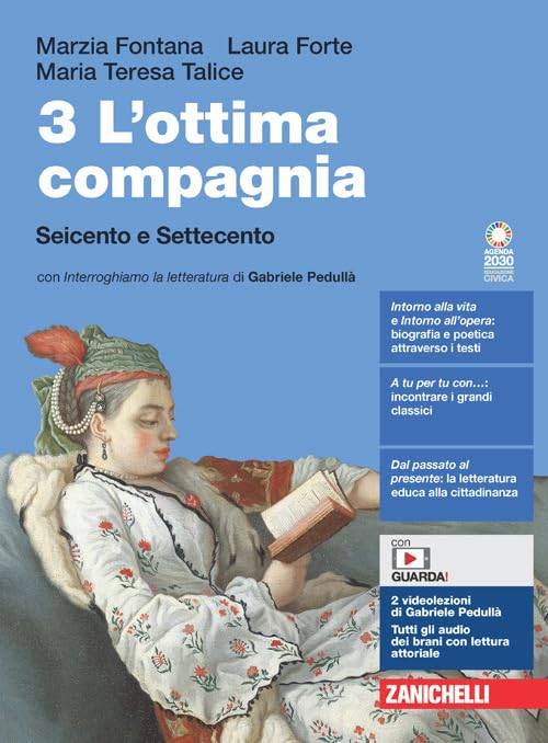 L'ottima compagnia. Per le Scuole superiori. Con e-book. Con espansione online. Seicento e Settecento (Vol. 3)