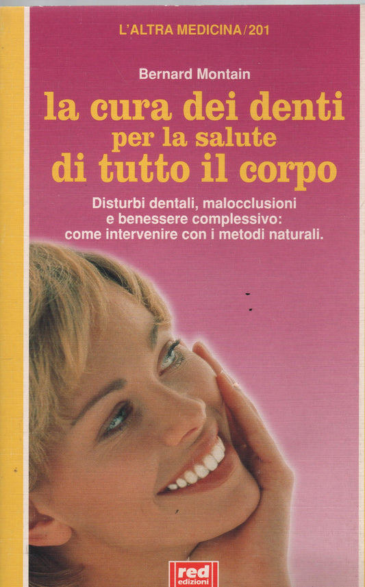 La cura dei denti per la salute di tutto il corpo