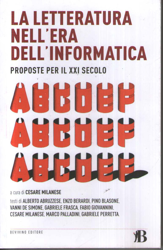 La letteratura nell'era dell'informatica. Proposte per il XXI secolo