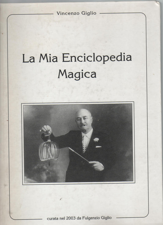 La mia enciclopedia magica - Vincenzo Giglio