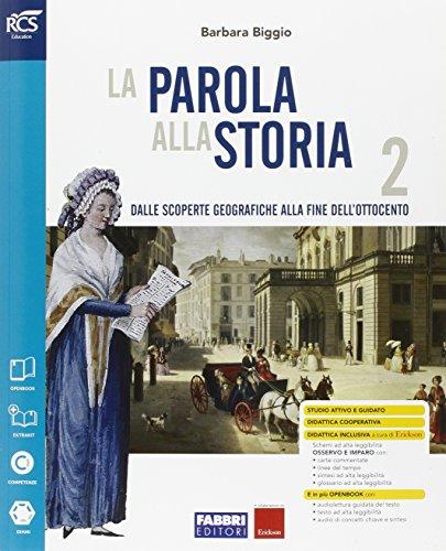 La parola alla storia. Openbook-Extrakit. Per la Scuola media. Con e-book. Con espansione online. Con Fascicolo (Vol. 2)