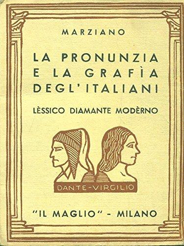 La pronunzia e la grafia degl'italiani