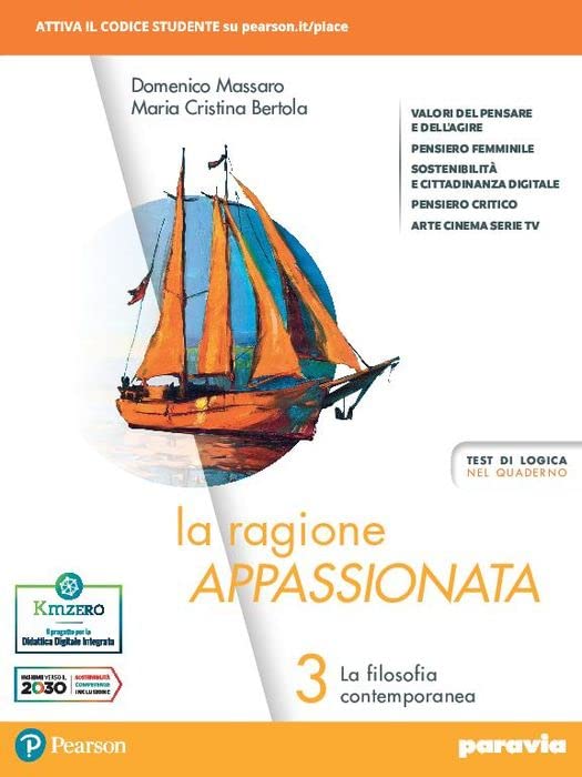 La ragione appassionata. Con I valori della logica. Per i Licei e gli Ist. magistrali. Con e-book. Con espansione online. La filosofia contemporanea (Vol. 3)