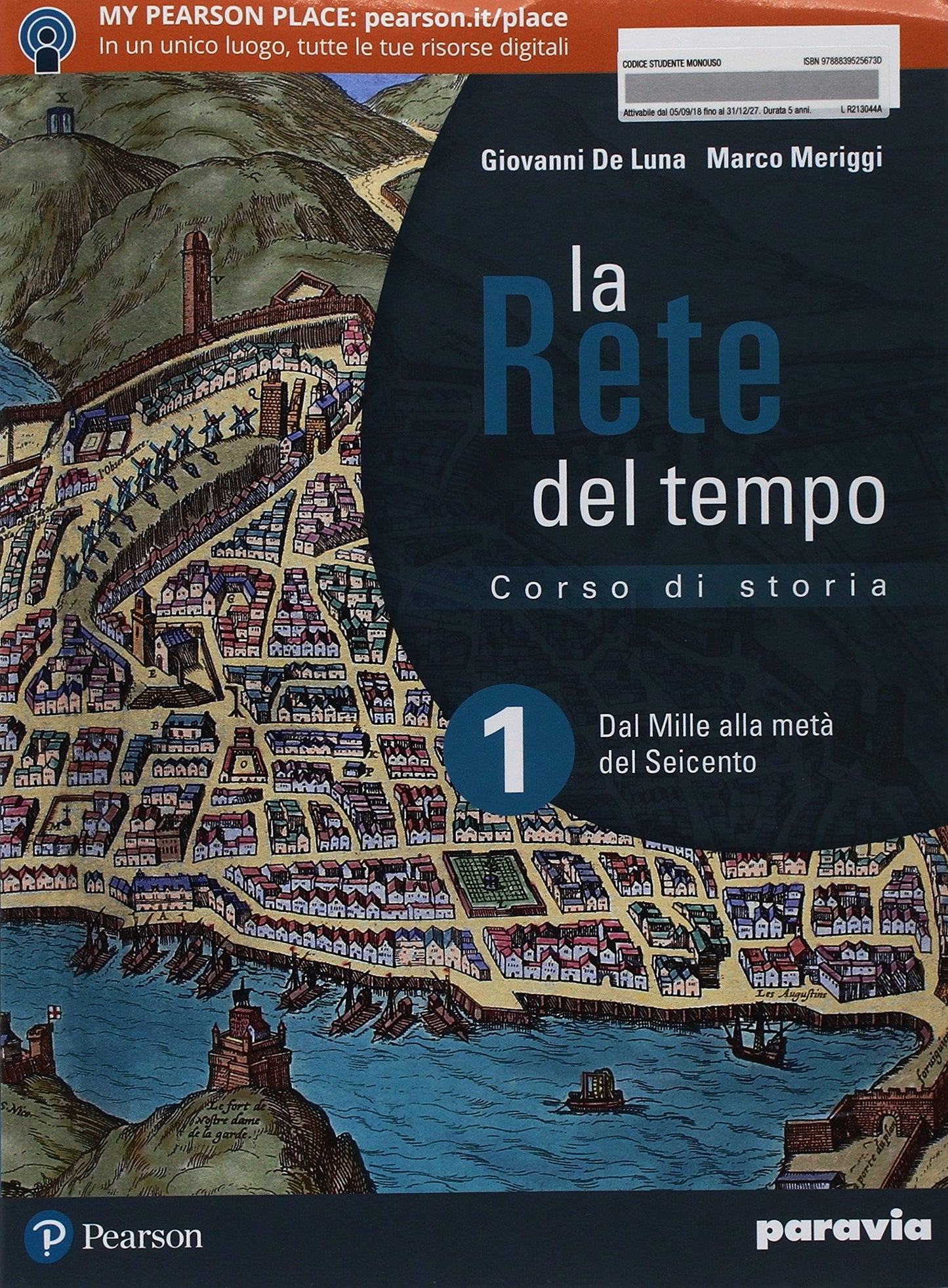 La rete del tempo. Con Lezioni di Cittadinanza e Costituzione. Con Atlante geopolitico. Con Libro liquido. Con ITE. Con Didastore. Per il secondo .. Dal Mille alla metà del Seicento (Vol. 1)
