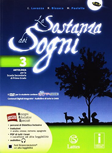 La sostanza dei sogni. Percorsi del Novecento. Per la Scuola media. Con DVD.  (Vol. 3)
