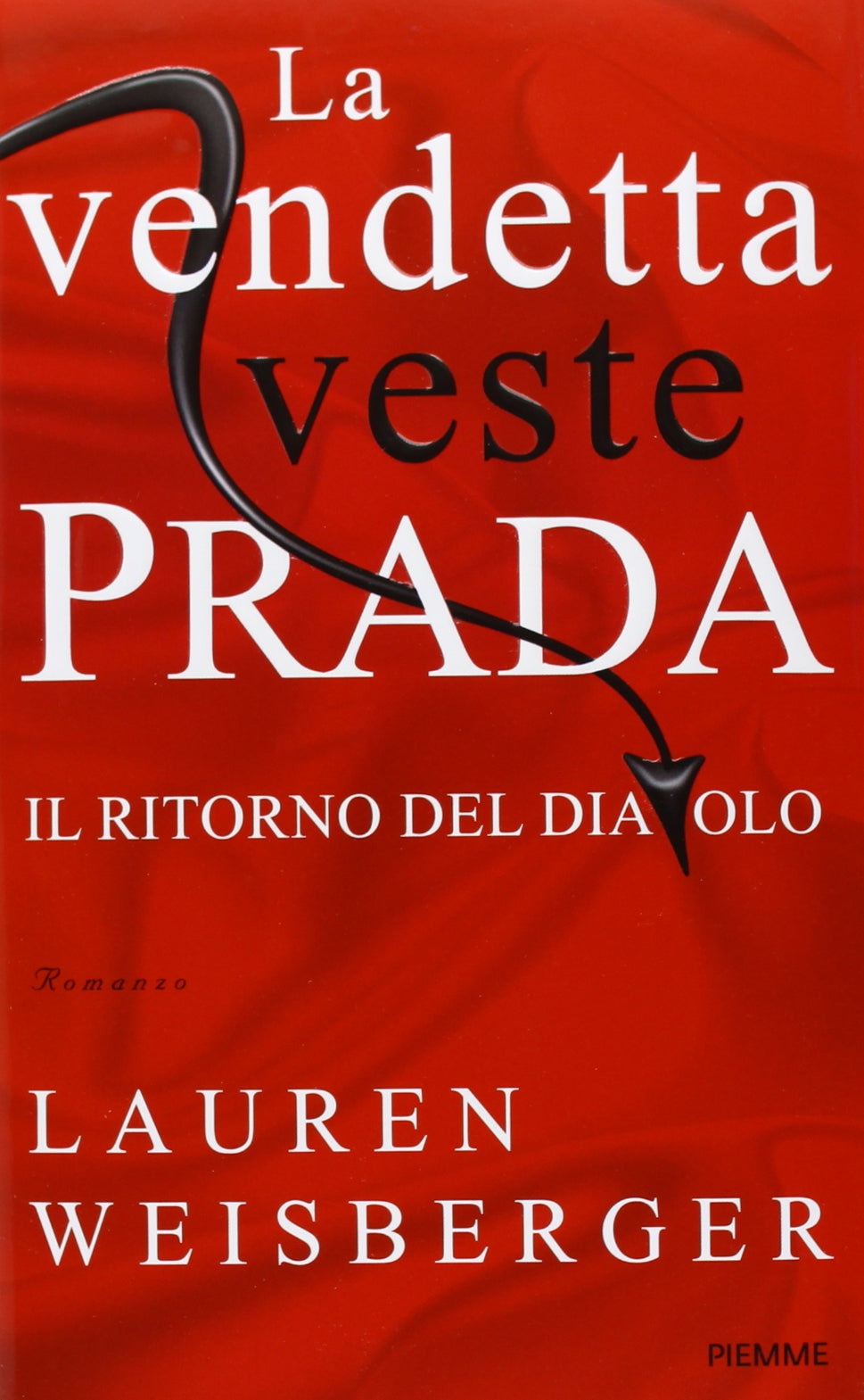 La vendetta veste Prada. Il ritorno del diavolo