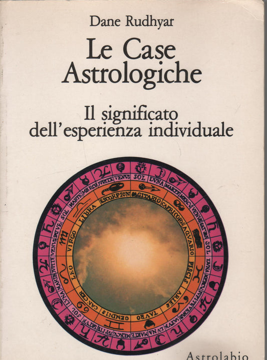 Le case astrologiche. Il significato dell'esperienza individuale