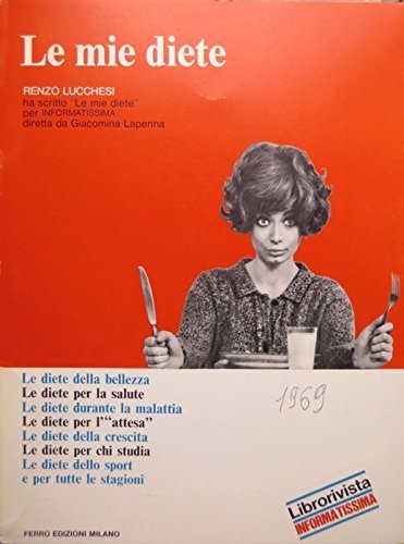 Le mie diete - Le ricette delle mie diete - Le ricette delle mie diete speciali.