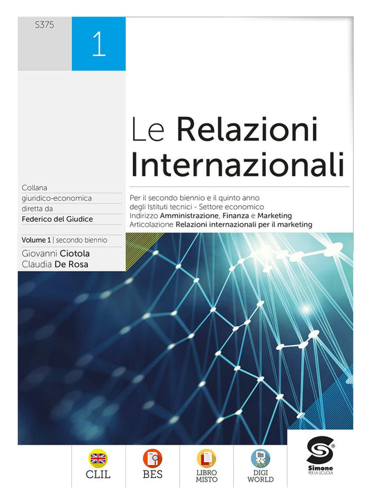 Le relazioni internazionali. Per gli Ist. tecnici. Con e-book. Con espansione online (Vol. 1)