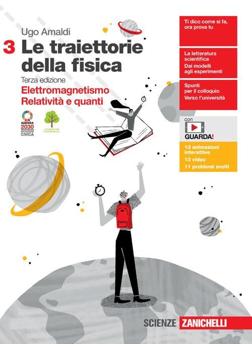 Le traiettorie della fisica. Per le Scuole superiori. Con espansione online. Elettromagnetismo, relatività e quanti (Vol. 3)
