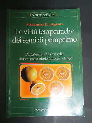 Le virtù terapeutiche dei semi di pompelmo. Dal citrus paradisi i più validi rimedi contro infezioni, micosi, allergie