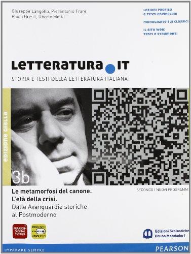 Letteratura.it. Vol. 3B. Ediz. gialla. Per le Scuole superiori. Con espansione online