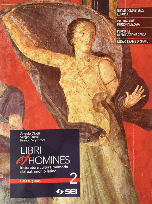 Libri et homines. Letteratura, cultura, memoria del patrimonio latino. Per i Licei e gli Ist. magistrali. Con e-book. Con espansione online (Vol. 2)