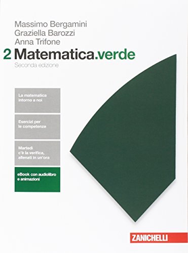 Matematica.verde. Algebra. Geometria. Probabilità. Per le Scuole superiori. Con Contenuto digitale per accesso on line (Vol. 2)