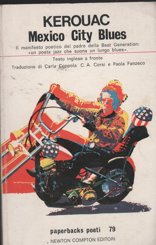 Mexico City Blues. Il manifesto poetico del padre della Beat Gerneration: un poeta jazz che suona un lungo blues.