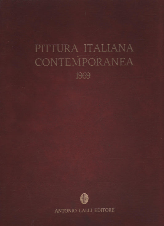 PITTURA ITALIANA CONTEMPORANEA 1969.