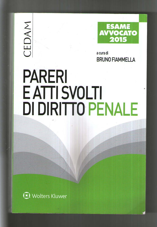 Pareri e atti svolti di diritto penale.       PARERI E ATTI SVOLTI DI DIRITTO PENALE