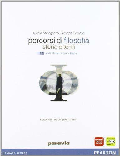 Percorsi di filosofia. Per le Scuole superiori. Con espansione online: 2