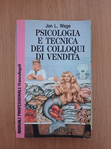 Psicologia e tecnica dei colloqui di vendita