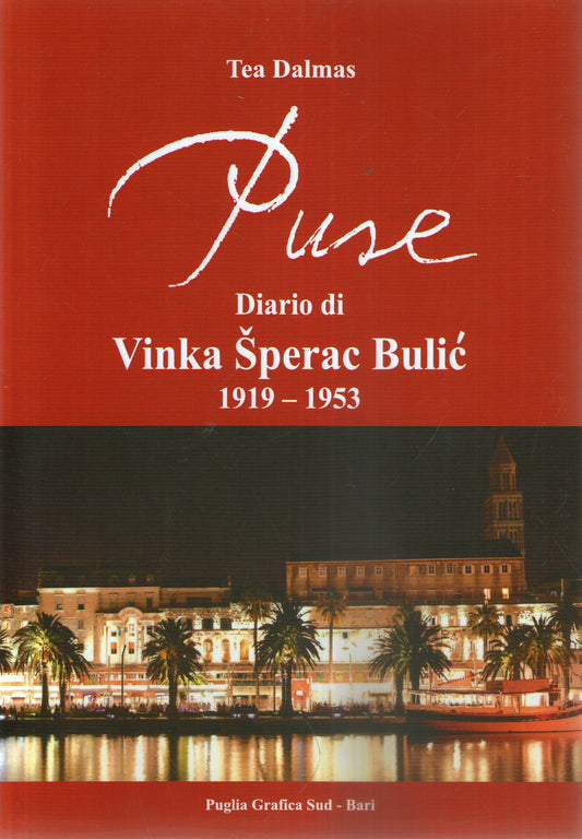Puse. Diario di Vinka Sperac Bulic - Tea Dalmas