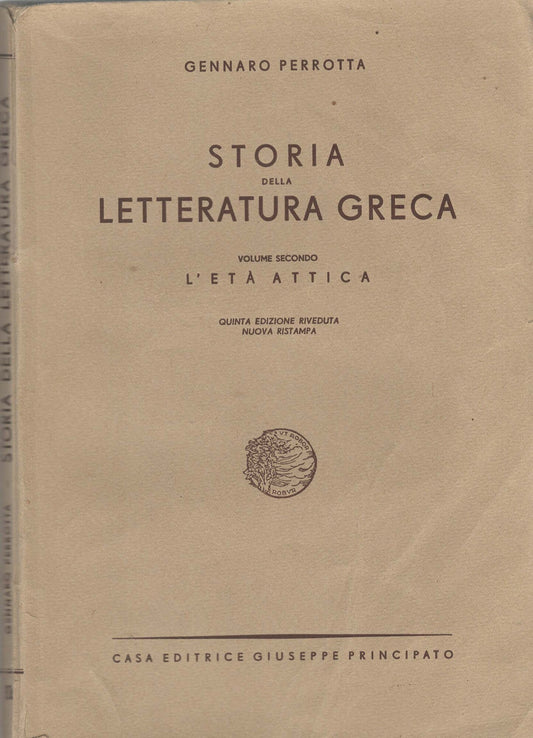 STORIA DELLA LETTERATURA GRECA Volume secondo L'etˆ attica