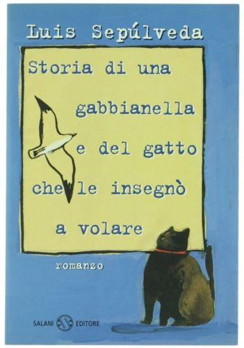 STORIA DI UNA GABBIANELLA E DEL GATTO CHE LE INSEGNO' A VOLARE