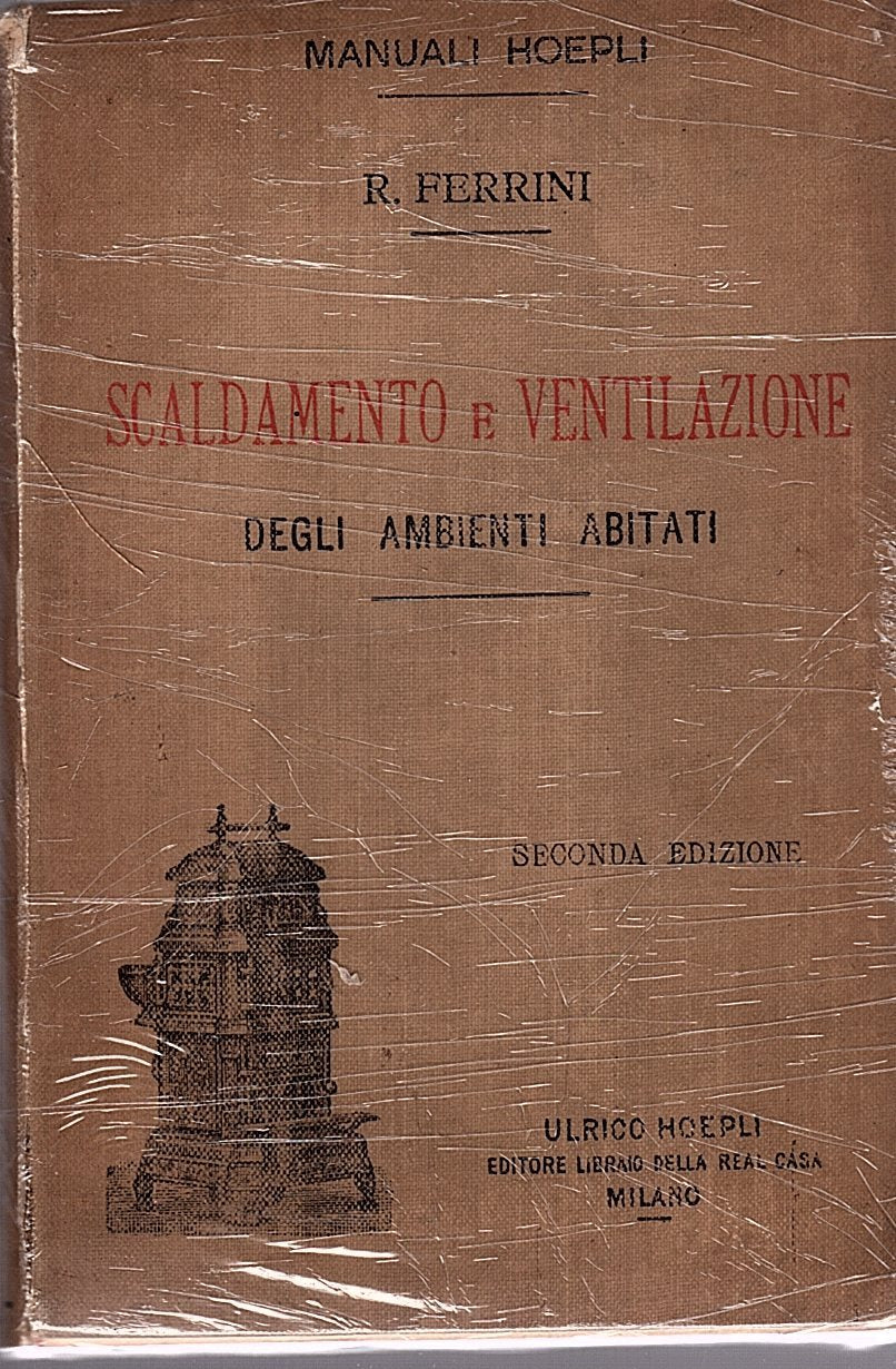 Scaldamento e ventilazione degli ambienti abitati, con 98 incisioni nel testo