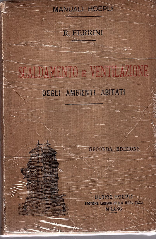 Scaldamento e ventilazione degli ambienti abitati, con 98 incisioni nel testo