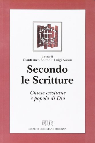 Secondo le Scritture. Chiese cristiane e popolo di Dio