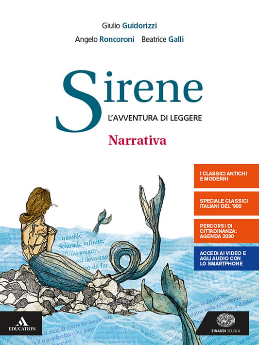 Sirene. Narrativa. Con Il nuovo esame di Stato. Per le Scuole superiori. Con e-book. Con espansione online