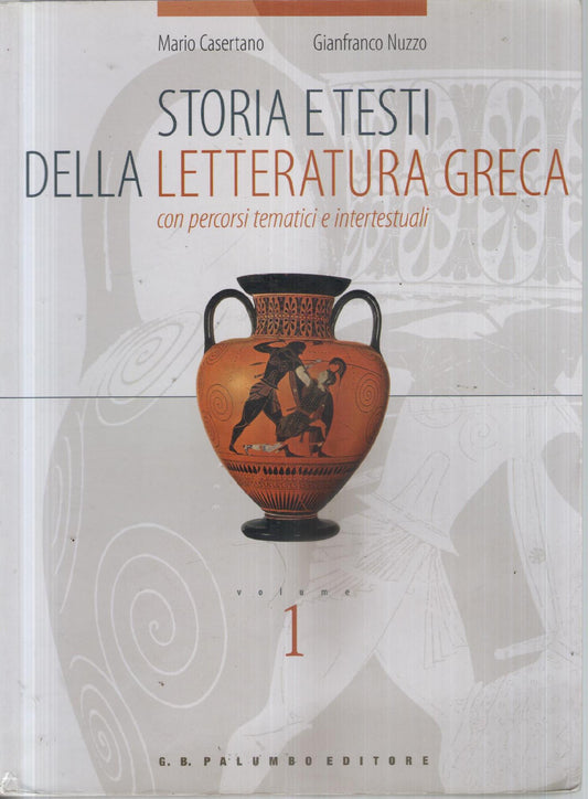 Storia e testi della letteratura greca 1