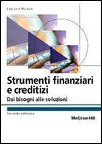 Strumenti finanziari e creditizi,dai bisogni alle soluzioni