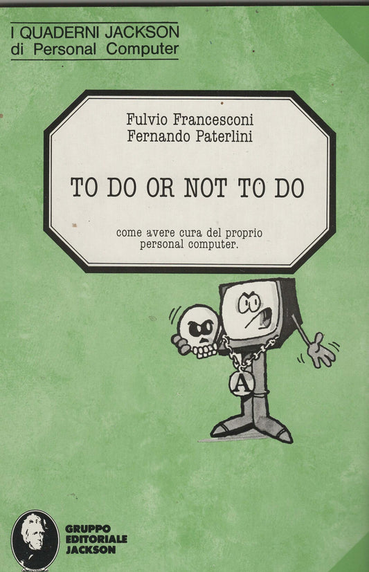 TO DO OR NOT TO DO