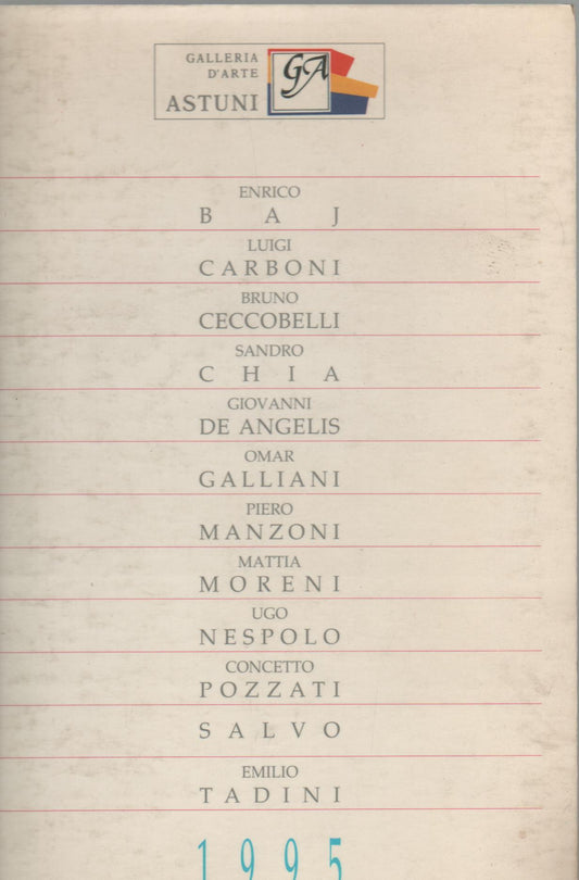 Galleria d'arte Astuni 1995 Baj/Carboni/ceccobelli/Chia/De Angelis/Galliani/Manzoni/Moreni/Nespolo/Pozzati/Salvo/Tadini