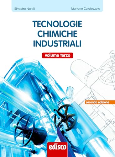 Tecnologie chimiche industriali. Per gli Ist. tecnici e professionale. Con e-book. Con espansione online (Vol. 3)