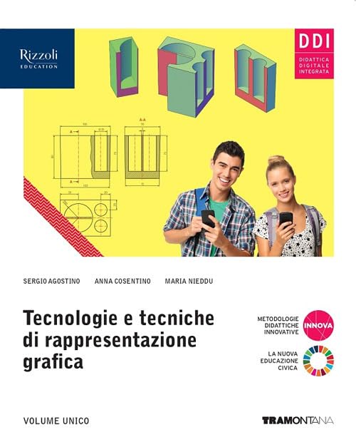 Tecnologie e tecniche di rappresentazione grafica. Per gli Ist. tecnici. Con e-book. Con espansione online
