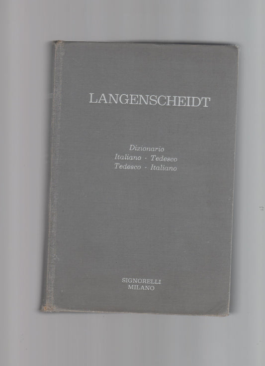 LANGENSCHEIDT. Dizionario Italiano-Tedesco / Tedesco-Italiano.