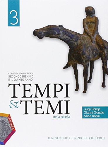 Tempi & temi della storia. Ediz. plus. Per le Scuole superiori. Con e-book. Con espansione online. Il Novecento e l'inizio del XXI secolo (Vol. 3)